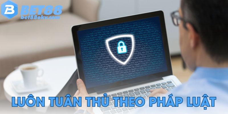 Chính sách bảo mật Bet88 luôn tuân thủ theo pháp luật.