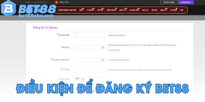 Điều kiện để đăng ký bet88
